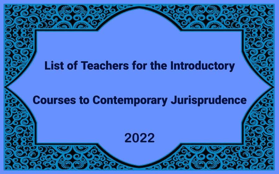 List of Teachers for the Introductory Courses to Contemporary Jurisprudence