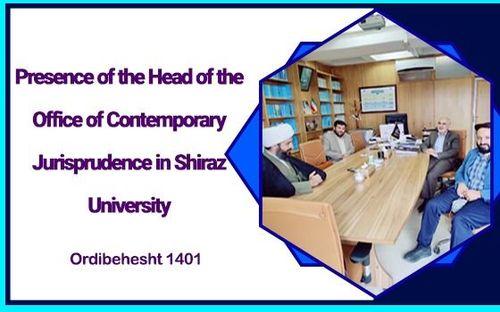 Presence of the Head of the Office of Contemporary Jurisprudence in Shiraz University