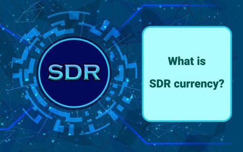 What is SDR currency?