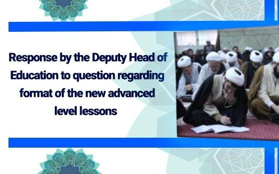 Response by the Deputy Head of Education to question regarding format of the new advanced level lessons 