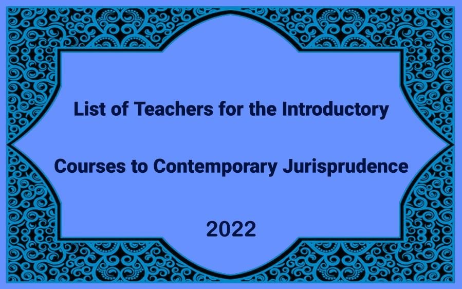 List of Teachers for the Introductory Courses to Contemporary Jurisprudence