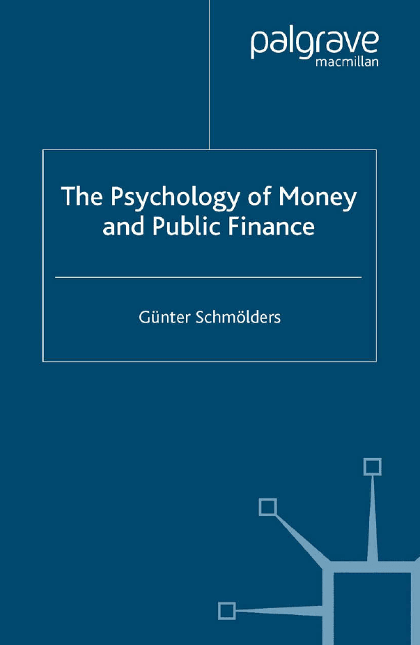 The Psychology of Money and Public Finance