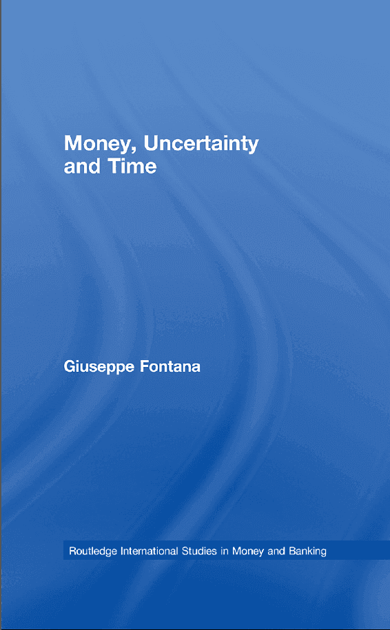 Money, Uncertainty and Time