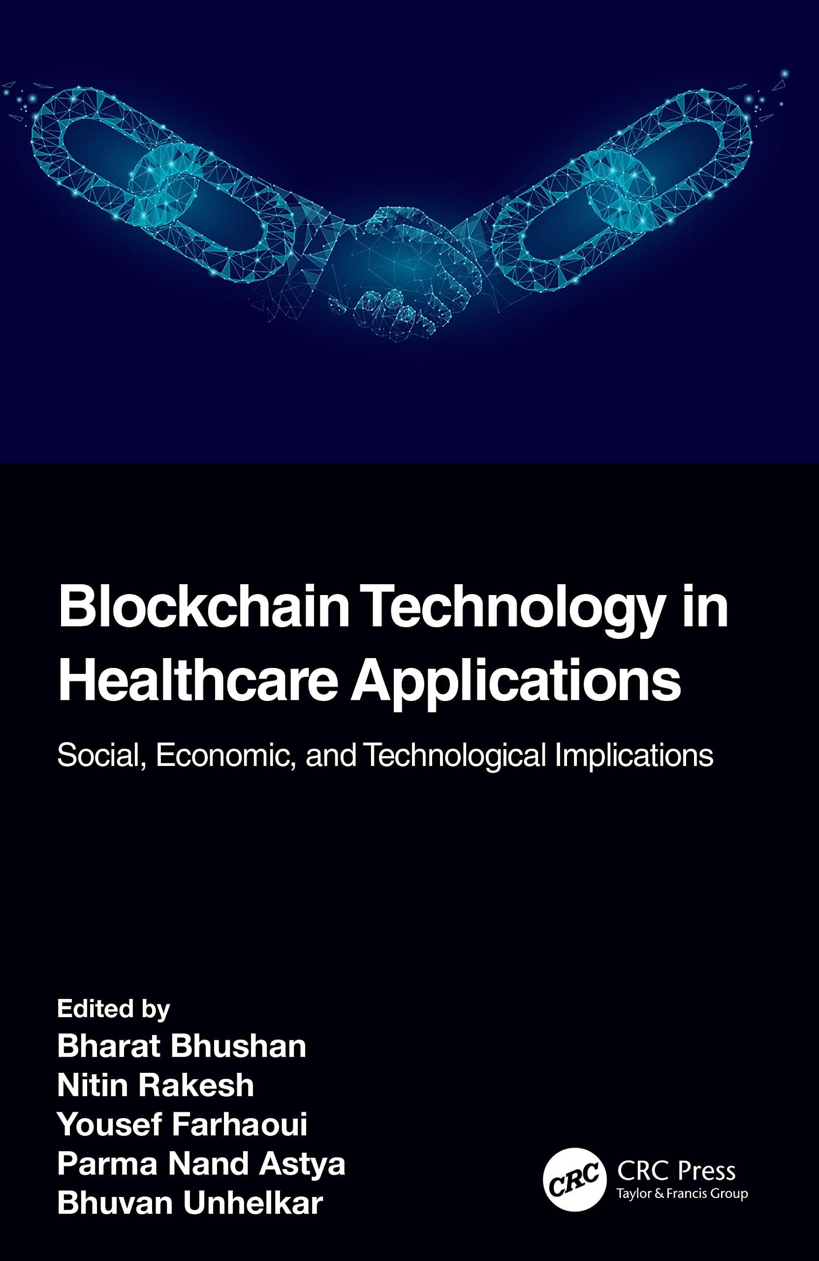 Blockchain Technology in Healthcare Applications: Social, Economic, and Technological Implications